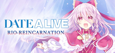 约会大作战：凛绪轮回HD/Date A Live: Rio Reincarnation HD