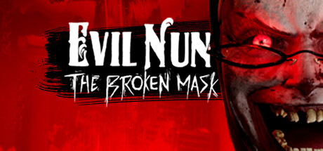 邪恶修女破碎的面具/Evil Nun The Broken Mask