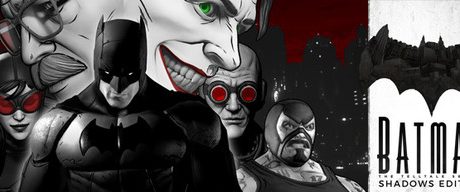 蝙蝠侠：暗影/Telltale Batman Shadows Edition