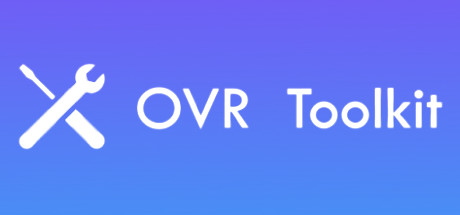 OVR工具箱/OVR Toolkit