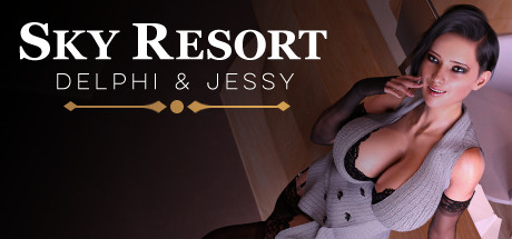 天空度假村-德尔菲和杰西卡/Sky Resort – Delphi \u0026 Jessy（V1.1）